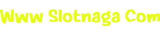 Www Slotnaga Com